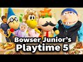 SML Movie: Bowser Junior's Playtime 5 [REUPLOADED]