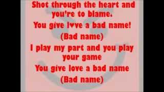 Bon Jovi - You Give Love A Bad Name (Lyrics on screen)