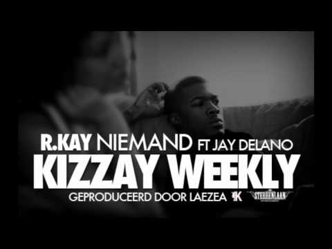 R.Kay -- Niemand Zoals ft. Jay Delano (prod. Laezea K)