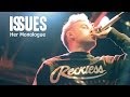 ISSUES - Her Monologue (UNOFFICIAL MUSIC ...