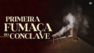 PRIMEIRA FUMAÇA DO CONCLAVE 2025 | AO VIVO