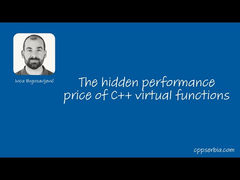 Ivica Bogosavljević — The hidden performance price of C++ virtual functions — 27.9.2023.