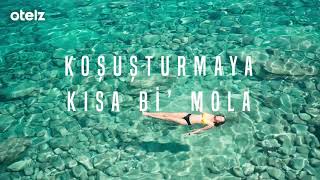 Koşuşturmaya Kısa Bi' Mola | Otelz