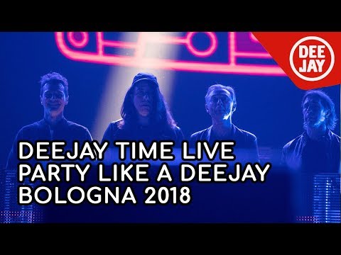 DEEJAY Time - Party Like a Deejay / Bologna 2018
