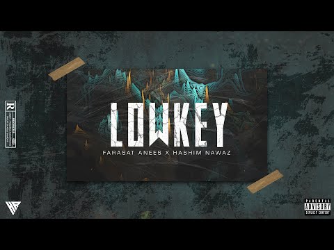 Farasat Anees & @HashimNawaz - LOWKEY (Official Audio)