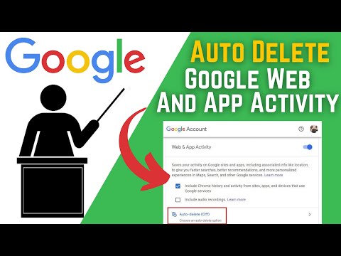 How to Automatically Delete Google Web and App Activity History