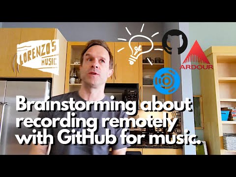 Brainstorming using GitHub for music with Ubuntu studio and Ardour to record remotely