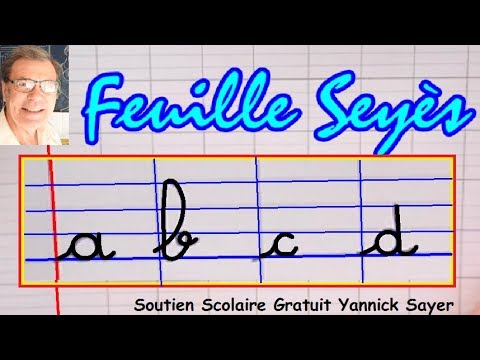 Feuille seyès : De l’écriture cursive de l’alphabet à la méthode syllabique