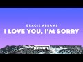 Gracie Abrams I Love You I M Sorry Lyrics