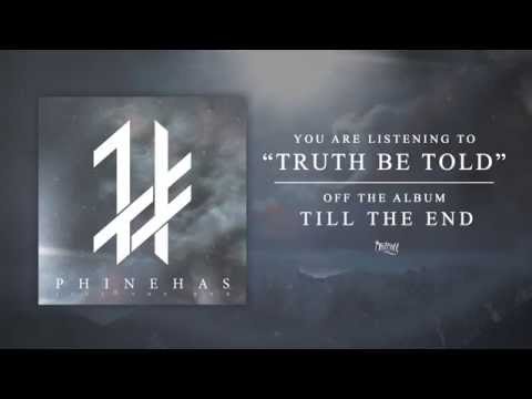Phinehas - Truth Be Told (Track Video)