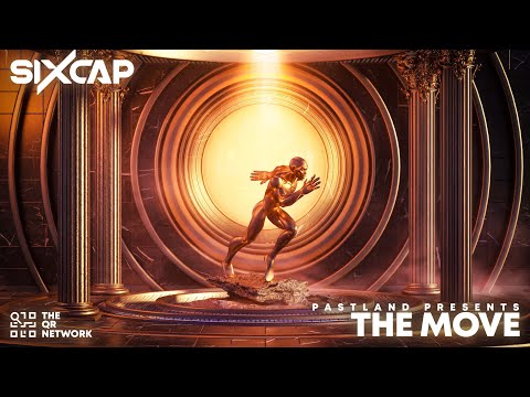 SixCap & Pastland - The Move