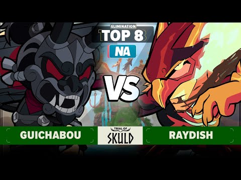 Raydish vs Guichabou - Elimination Top 8 - Trial of Skuld - NA 1v1