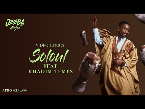 Jeeba  - Soloul Feat Khadim Temps (Video Lyrics)