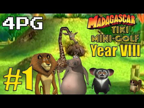 4PG: Madagascar Tiki Mini-Golf Year VIII #1