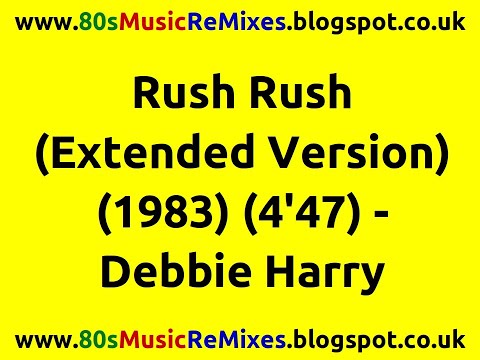 Rush Rush (Extended Version) - Debbie Harry | 80s Club Mixes | 80s Pop Music Hits | 80s