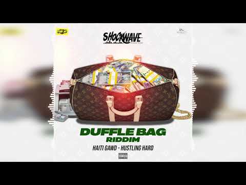 Haiti Gawd - Hustling Hard (Duffle Bag Riddim)