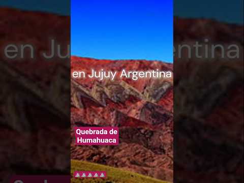 quebrada de humahuaca jujuy Argentina