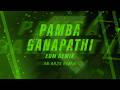 Pamba Ganapathi EDM Remix AR2X
