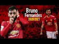 Bruno Fernandes • The Portuguese Magnifico • 2020/2021 Skills, Goals & Assists