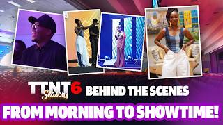 TTNT 6: From Morning to Showtime! | Behind the Scenes