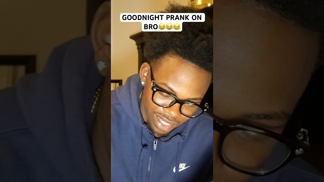goodnight prank on bro😂#prank #tiktok #tiktokviral #pranks #goodnight