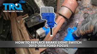 How to Replace Brake Light Switch 2012-2018 Ford Focus