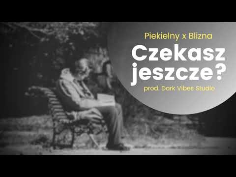 Piekielny x Blizna - Czekasz jeszcze? | prod. Dark Vibes Studio | SMUTNE TYPY LP