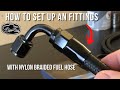 How to AN fitting with Nylon braided hose