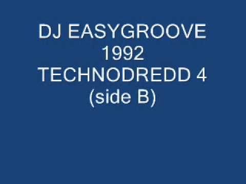 DJ EASYGROOVE late 1991 TECHNODREDD 4 side B
