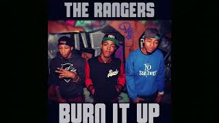 [4K] The Rangers   Burn It Up from the #Golden mixtape Produced by Bobby Johnson