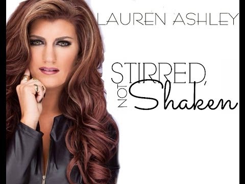 Lauren Ashley- Stirred, Not Shaken (Official Music Video)