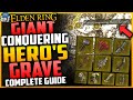 Elden Ring: Go Here For INSANE Loot - GIANT-CONQUERING HERO'S GRAVE COMPLETE GUIDE & LOOT REWARDS