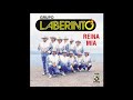 Grupo Laberinto - Reina Mia