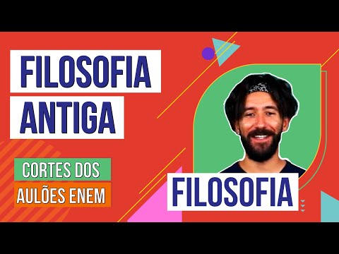 FILOSOFIA ANTIGA | Cortes dos Aulões do Enem | Filosofia | Ernani Júnior da Silva
