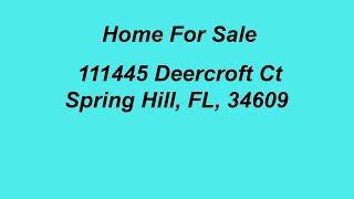 11445 Deercroft Ct Spring Hill, FL, 34609