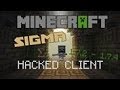Minecraft 1.7.2 - 1.7.5 : Hacked Client - SIGMA - 60+ ...