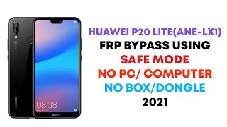 Huawei P20 Lite (ANE-LX1) FRP Bypass Using Safe Mode (Remove Google Account)