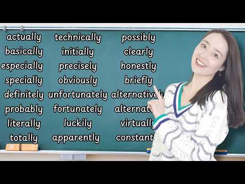 The Most Common Adverbs in English | actually, literally, basically, definitely, totally, etc.