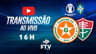GUAPORÉ-RO x INDEPENDÊNCIA-AC | BRASILEIRÃO SÉRIE D 2026 - 16H | FTV FFER