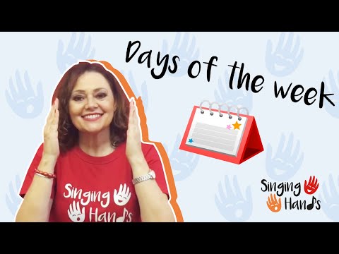 Makaton Topic - DAYS OF THE WEEK - Singing Hands