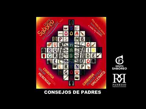 𝗖𝗢𝗡𝗦𝗘𝗝𝗢𝗦 𝗗𝗘 𝗣𝗔𝗗𝗥𝗘𝗦 / GRUPO SABOREO / DIRECTOR: OCTAVIO PANESSO / PANESSO PRODUCCIONES.