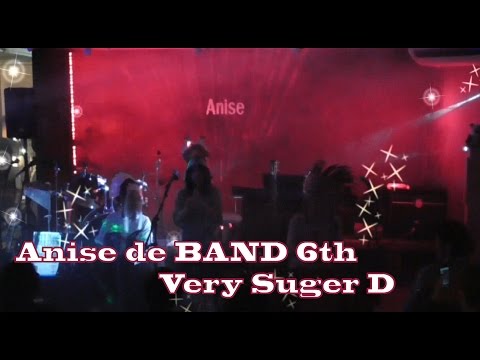 Anise de BAND 6th Opening @ Very Suger D ちゅんふぃるむ