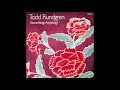Todd Rundgren - Sweeter Memories (Lyrics Below) (HQ)