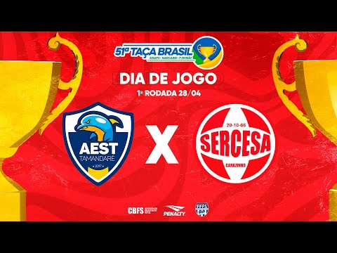 Taça Brasil Adulto Masc. 1ª Divisão | AEST Tamandaré x SERCESA | 1ª Rodada | Ao Vivo