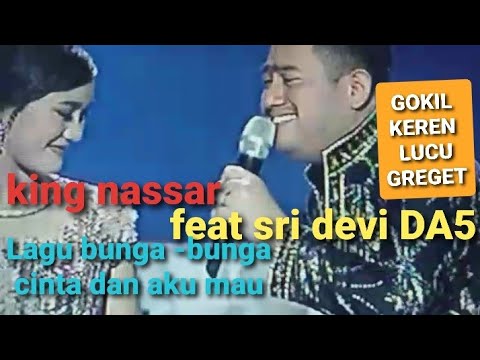 king nassar  feat sridevi wow gokil romantis pisan#kingnassar #sridevi