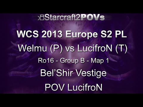 SC2 HotS - WCS 2013 EU S2 PL - Welmu vs LucifroN - Ro16 Group B - Map 1 - Bel'Shir - LucifroN