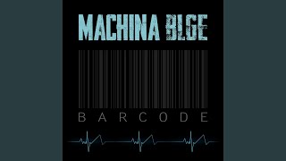 Machina Blge - Barcode [Barcode] 347 video