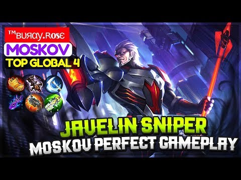Javelin Sniper, Moskov Perfect Gameplay [ Top 4  Global Moskov ] ™вυяαу.ʀosє Moskov Mobile Legends