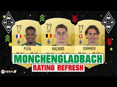 FIFA 19 | BORUSSIA MÖNCHENGLADBACH RATING REFRESH 😳💯| FT. HAZARD, PLEA, SOMMER... etc