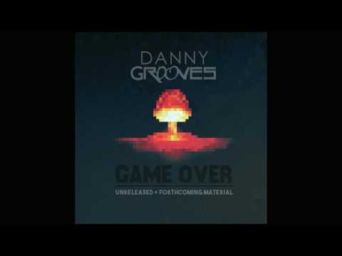 Danny Grooves GAME OVER Promo Mix 2017
